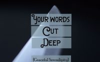 Your Words Cut Deep – Especially Online