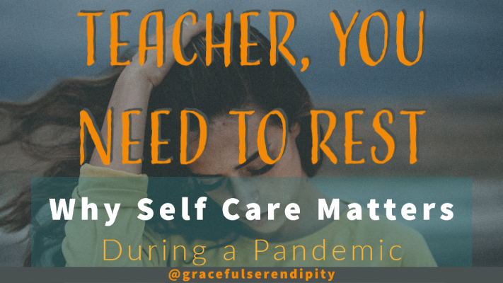 Self Care For Teachers During Age of Pandemic