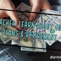 Teacher, Learn About 403b Plans &  Retirement